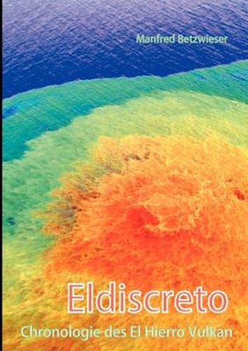 Cover image for Eldiscreto: Chronologie des El Hierro Vulkan