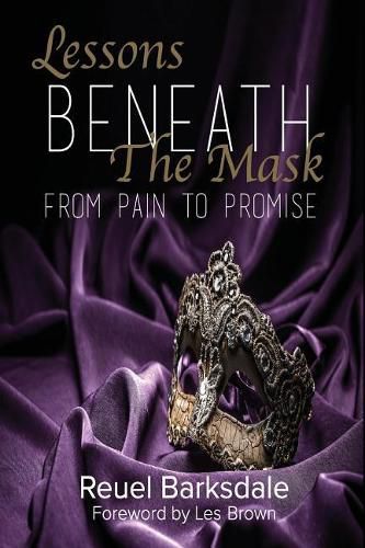 Cover image for Lessons Beneath the Mask: From Pain to Promise