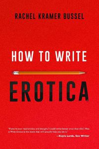 Cover image for How to Write Erotica