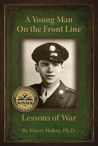 Cover image for A Young Man on the Front Line: Lessons of War