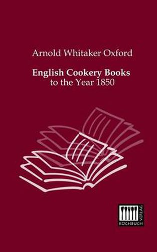 Cover image for English Cookery Books