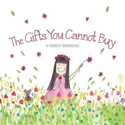 Cover image for The Gifts You Cannot Buy: an empowering children's book about values and gratitude