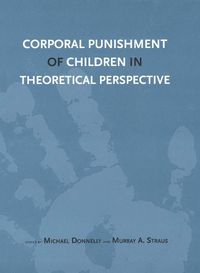 Cover image for Corporal Punishment of Children in Theoretical Perspective