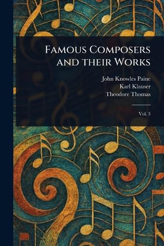 Cover image for Famous Composers and Their Works