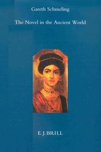 Cover image for The Novel in the Ancient World