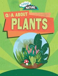 Cover image for Q & A about Plants