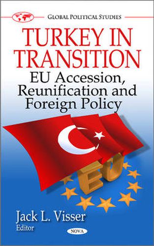 Cover image for Turkey in Transition: EU Accession, Reunification & Foreign Policy