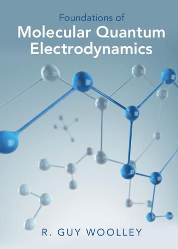 Cover image for Foundations of Molecular Quantum Electrodynamics