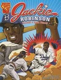 Cover image for Jackie Robinson: Baseballs Great Pioneer (Graphic Biographies)