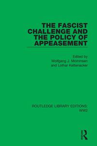 Cover image for The Fascist Challenge and the Policy of Appeasement