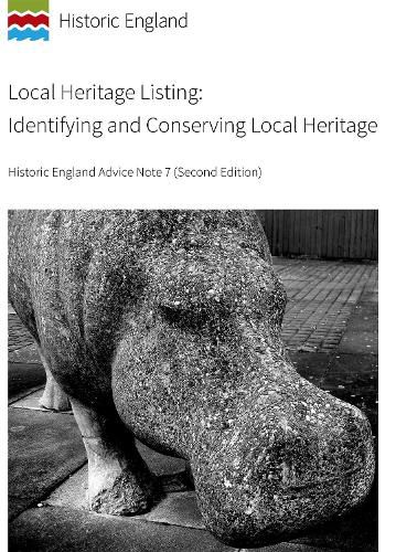 Local Heritage Listing: Identifying and Conserving Local Heritage: Historic England Advice Note 7 (Second Edition)