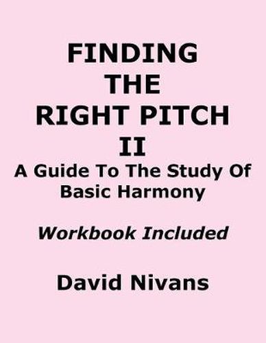 Cover image for Finding the Right Pitch II: A Guide to the Study of Basic Harmony