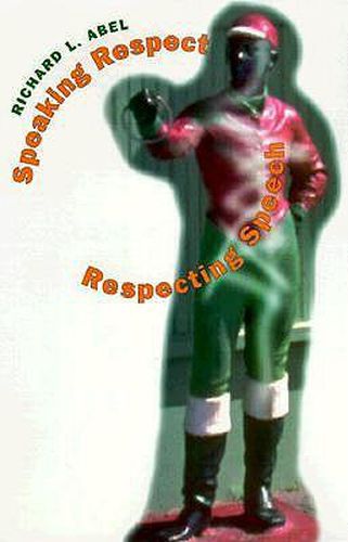 Cover image for Speaking Respect, Respecting Speech