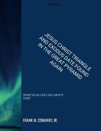 Cover image for Jesus Christ Triangle and Exodus Date Found in the Great Pyramid Again