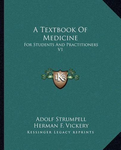 Cover image for A Textbook of Medicine: For Students and Practitioners V1