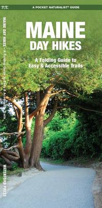 Cover image for Maine Day Hikes: A Folding Pocket Guide to Gear, Planning & Useful Tips