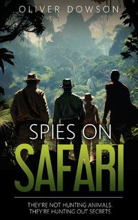 Cover image for Spies on Safari