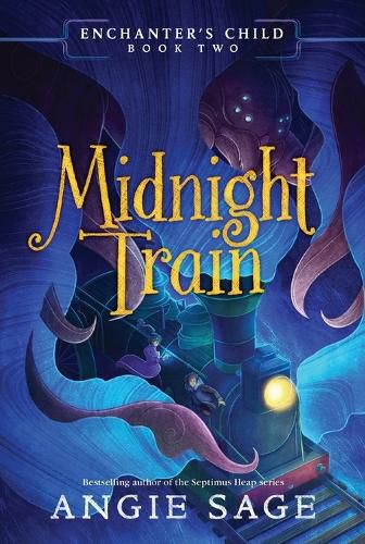 Cover image for Enchanter's Child, Book Two: Midnight Train