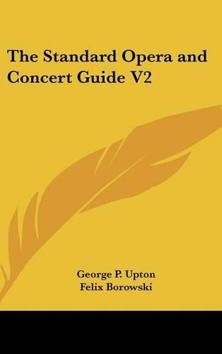 The Standard Opera and Concert Guide V2