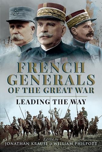 French Generals of the Great War