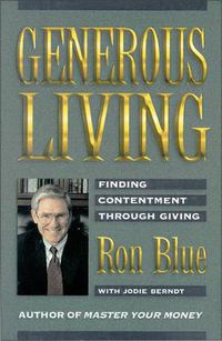 Cover image for Generous Living: Finding Contentment Through Giving