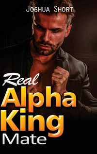 Cover image for Real Alpha King Mate