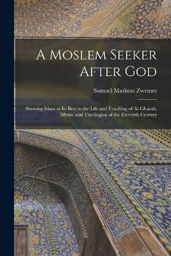 A Moslem Seeker After God