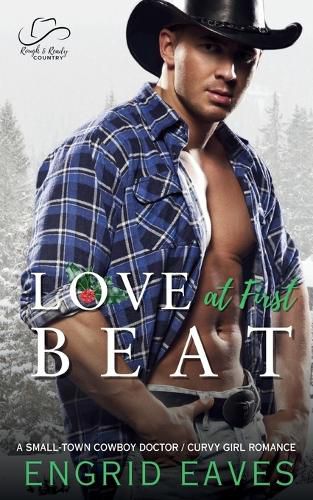 Cover image for Love at First Beat (Rough & Ready Country Book 10)
