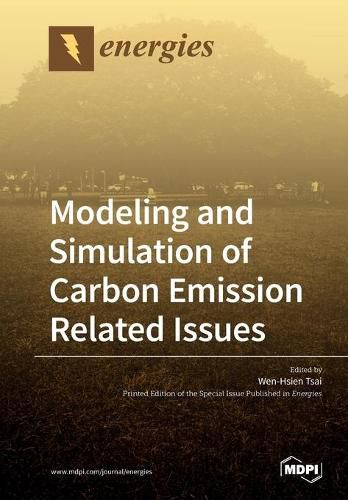 Cover image for Modeling and Simulation of Carbon Emission Related Issues