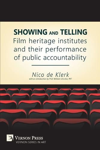 Cover image for Showing and Telling: Film Heritage Institutes and Their Performance of Public Accountability