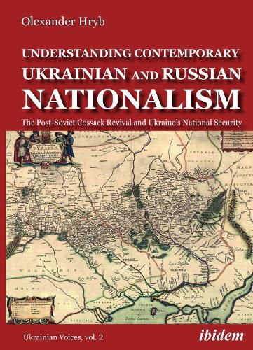 Cover image for Understanding Contemporary Ukrainian and Russian - The Post-Soviet Cossack Revival and Ukraine's National Security