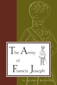Cover image for The Army of Francis Joseph