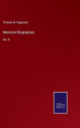 Cover image for Memorial Biographies: Vol. II