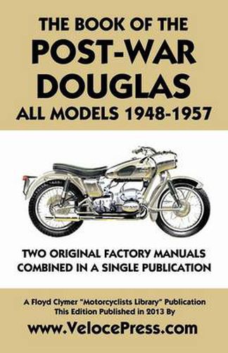 Cover image for Book of the Post-War Douglas All Models 1948-1957