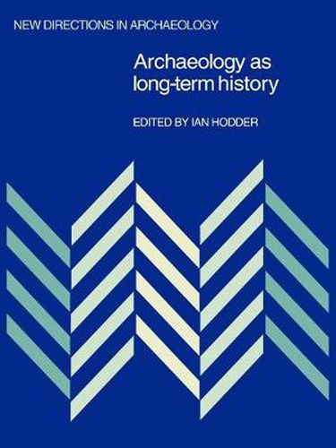 Cover image for Archaeology as Long-Term History