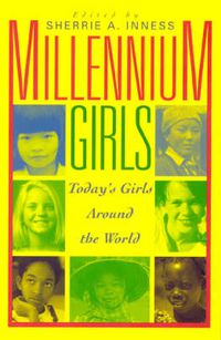Cover image for Millennium Girls: Today's Girls Around the World