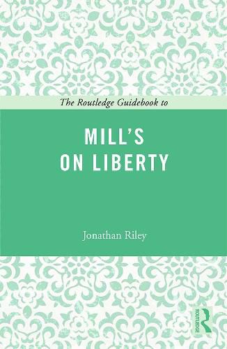 Cover image for The Routledge Guidebook to Mill's On Liberty