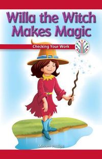 Cover image for Willa the Witch Makes Magic: Checking Your Work