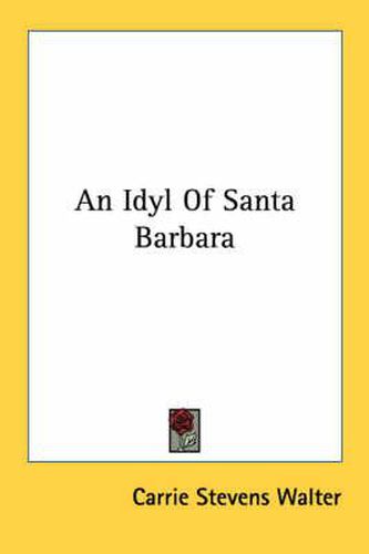 Cover image for An Idyl of Santa Barbara