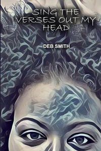 Cover image for Sing the Verses Out My Head