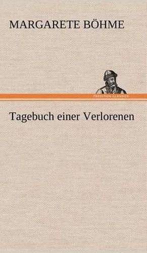 Cover image for Tagebuch Einer Verlorenen