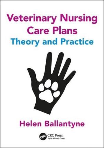Cover image for Veterinary Nursing Care Plans: Theory and Practice: Theory and Practice