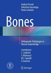 Cover image for Bones: Orthopaedic Pathologies in Roman Imperial Age