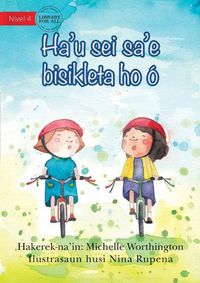 Cover image for I'll Ride With You (Tetun edition) - Ha'u sei sa'e bisikleta ho o