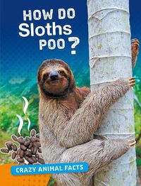 Cover image for How Do Sloths Poo?