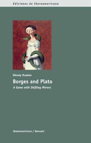 Cover image for Borges & Plato: A Game with Shifting Mirrors