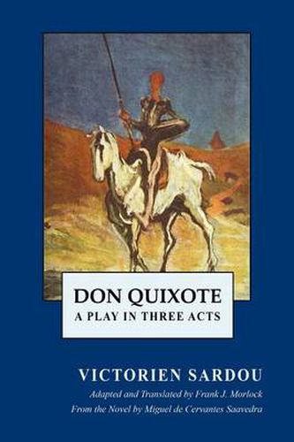 Cover image for Don Quixote: A Play in Three Acts