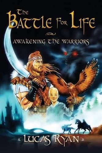 Cover image for The Battle For Life: Awakening the warriors