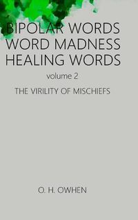 Cover image for Bipolar Words Word Madness Healing Words vol 2