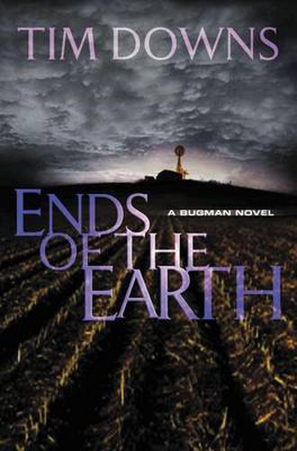 Ends of the Earth: A Bug Man Novel